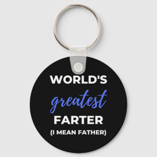 World's Greatest Farter I Mean Father Keychain