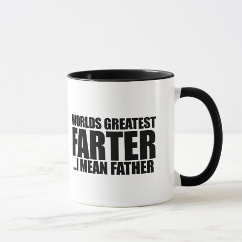 Worlds greatest Farter I mean father Mug