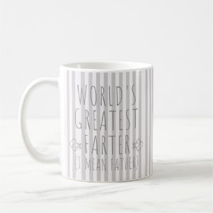 Worlds Greatest Farter (I Mean Father) Mug for Dad
