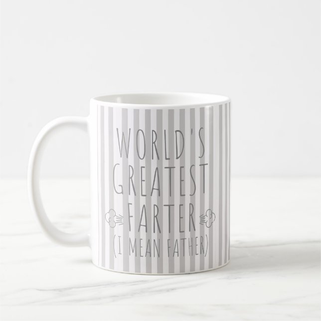 Worlds Greatest Farter (I Mean Father) Mug for Dad (Left)