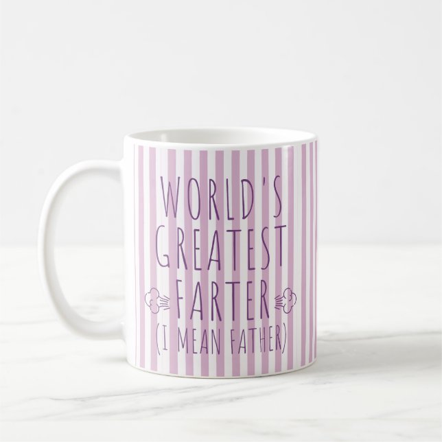 Worlds Greatest Farter (I Mean Father) Mug for Dad (Left)