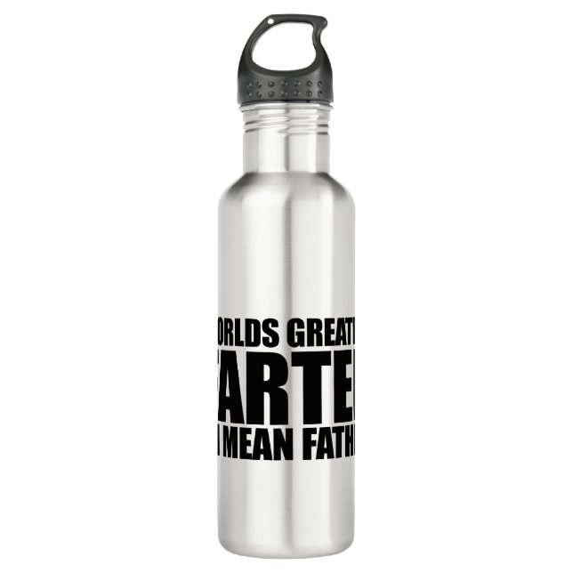 Worlds greatest Farter I mean father Stainless Steel Water Bottle (Front)