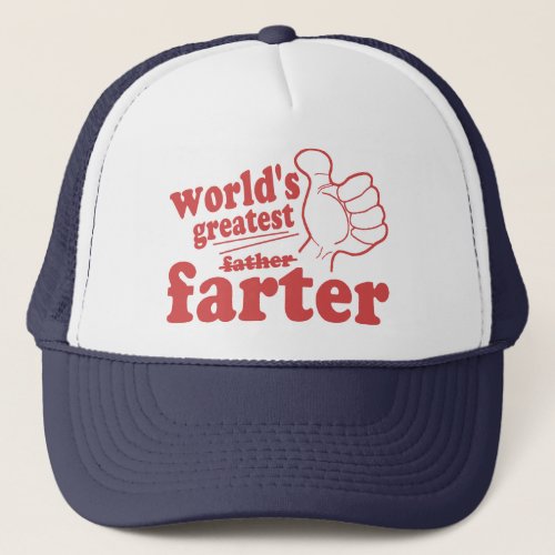 Worlds Greatest Farter Trucker Hat