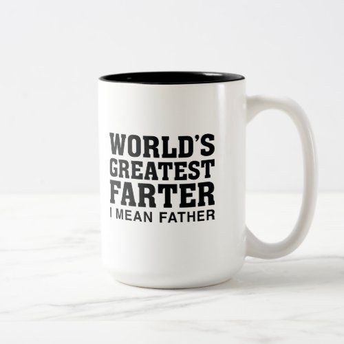 Worlds Greatest Farter Two_Tone Coffee Mug