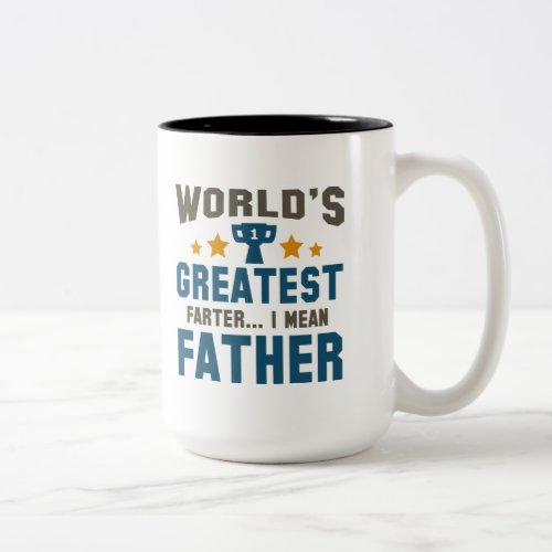 Worlds Greatest Farter Two_Tone Coffee Mug