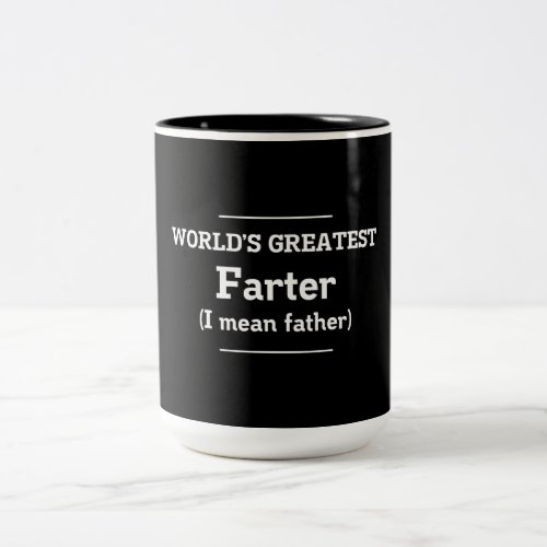 Worlds Greatest Farter Two_Tone Coffee Mug