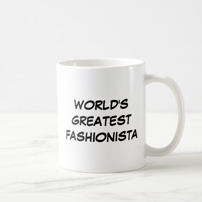 "World's Greatest Fashionista" Mug (Right)