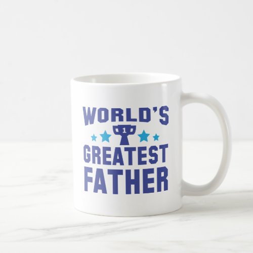 Worlds Greatest Father Coffee Mug