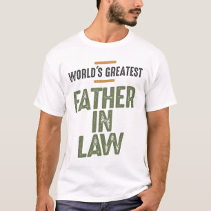 World's Greatest Father-In-Law - Dad and Grandpa T-Shirt
