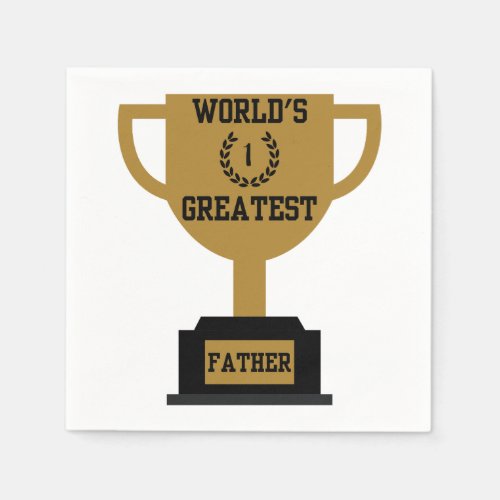 Worlds Greatest Fathers Day 3 Ply Napkins