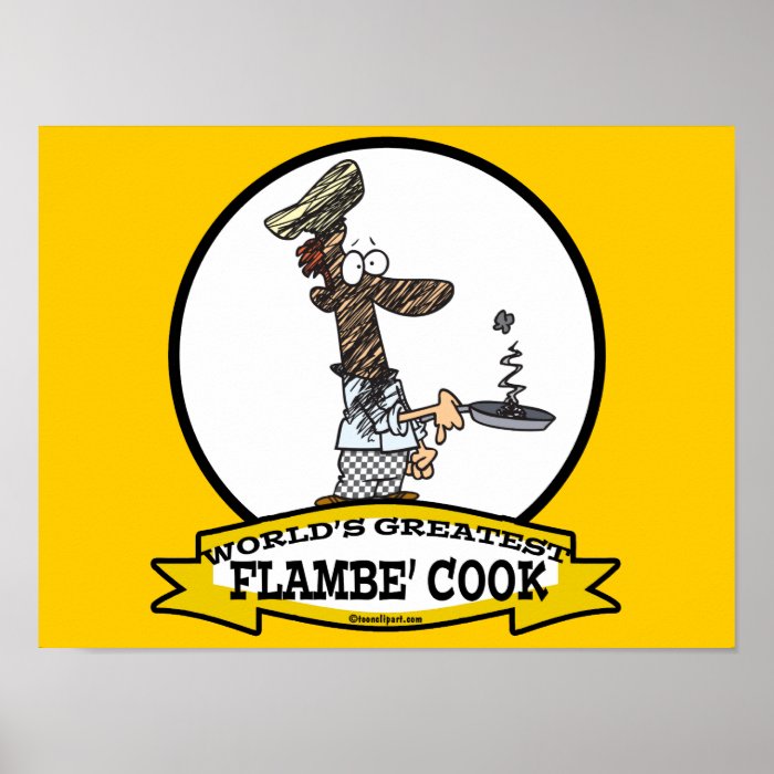 WORLDS GREATEST FLAMBE COOK CHEF MEN CARTOON POSTERS