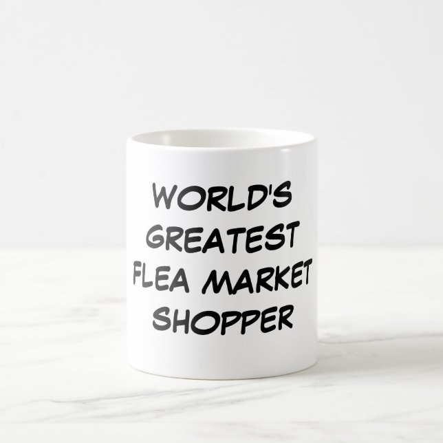 "World's Greatest Flea Market Shopper" Mug (Center)