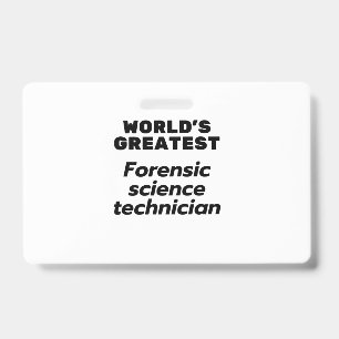 World's greatest Forensic Science Technician Badge