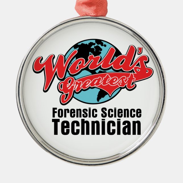 Worlds Greatest Forensic Science Technician Metal Ornament (Front)