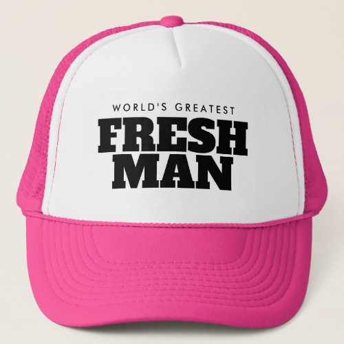 Worlds Greatest Freshman pink girls Trucker Hat