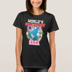 World's Greatest Gaga On Earth Proud Mother Day M T-Shirt