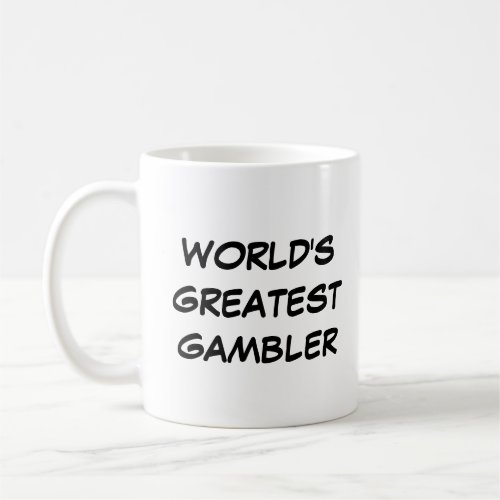 Worlds Greatest Gambler Mug