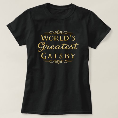 Worlds Greatest Gatsby T_Shirt