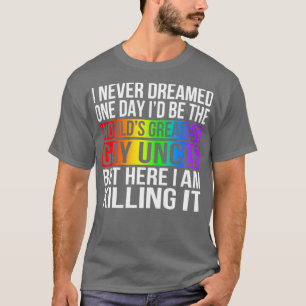 Worlds Greatest Gay Uncle T-Shirt