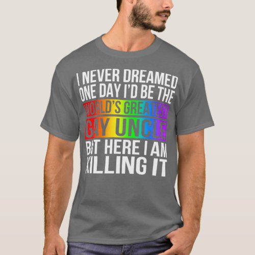 Worlds Greatest Gay Uncle T_Shirt