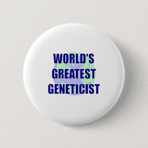 World's Greatest Geneticist Pinback Button