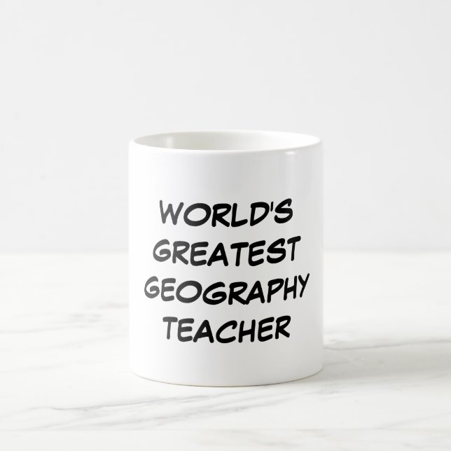 "World's Greatest Geography Teacher" Mug (Center)