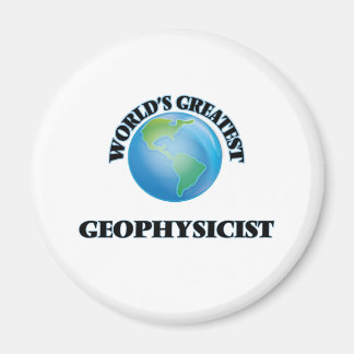 World's Greatest Geophysicist Magnet