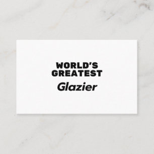 World's Greatest Glazier Business Card