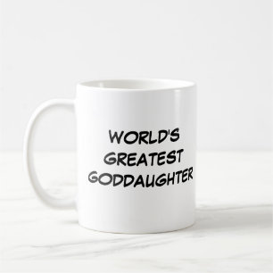 "World's Greatest Goddaughter" Mug