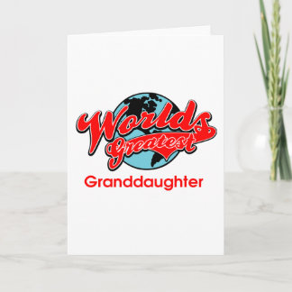 World's Greatest Granddaughter Card