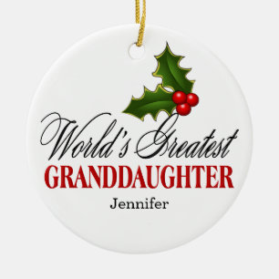 World's Greatest Granddaughter Ceramic Ornament