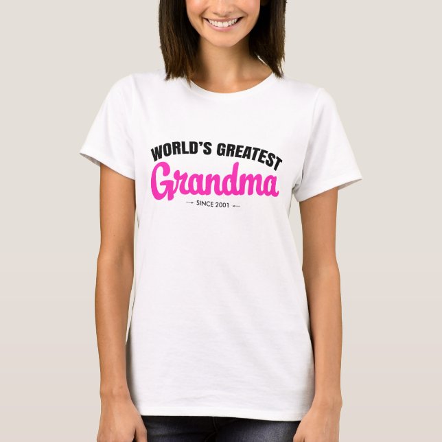World's Greatest Grandma since - Personalize it! T-Shirt (Front)