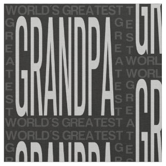 Worlds Greatest Grandpa Fabric