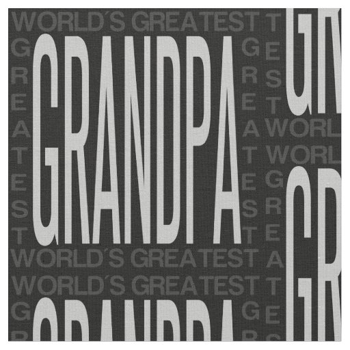 Worlds Greatest Grandpa Fabric