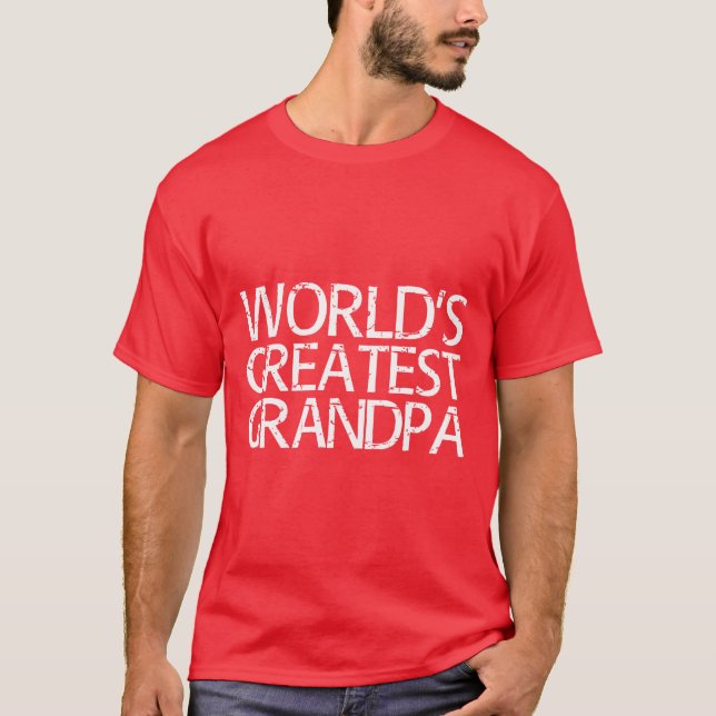 Worlds Greatest Grandpa Fathers Day T-Shirt (Front)