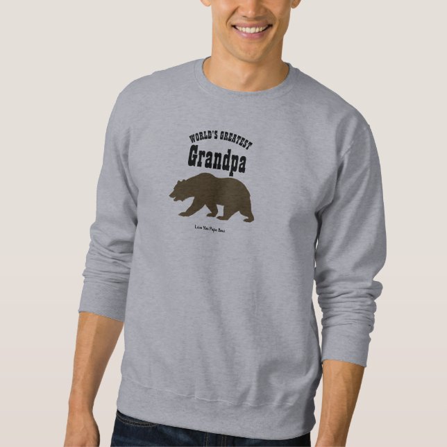 Worlds Greatest Grandpa Papa Bear Grandfather Gift Sweatshirt (Front)