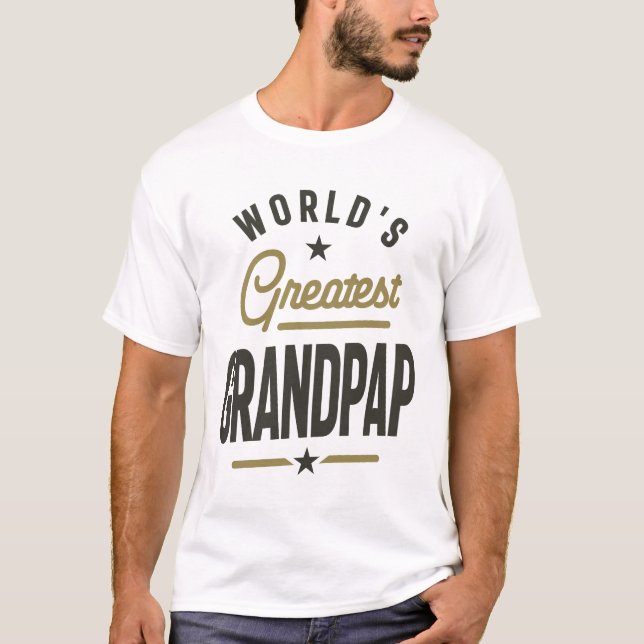 World's Greatest Grandpap - Dad Grandpa T-Shirt (Front)