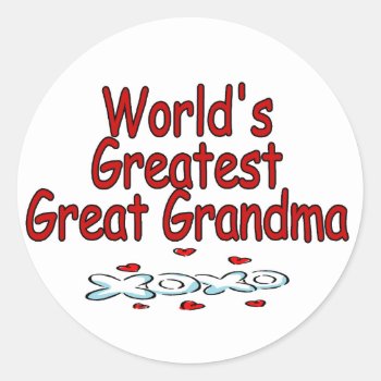 World's Greatest Great Grandma Classic Round Sticker by MishMoshTees at Zazzle