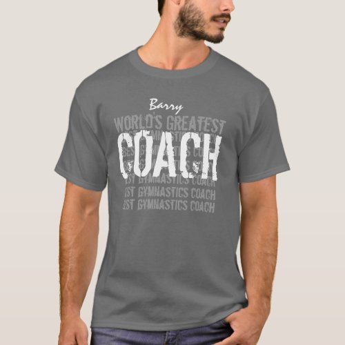 Worlds Greatest GYMNASTICS Coach GRAY V05 T_Shirt