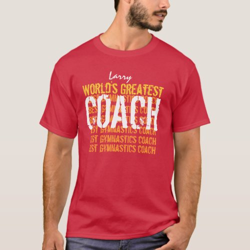 Worlds Greatest GYMNASTICS Coach RED V06 T_Shirt
