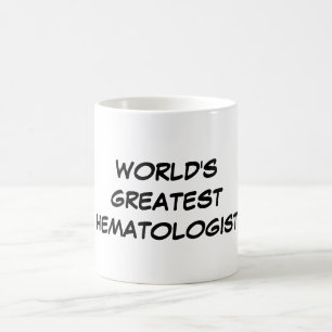 "World's Greatest Hematologist" Mug