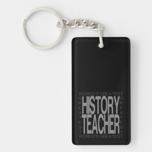 Worlds Greatest History Teacher Keychain