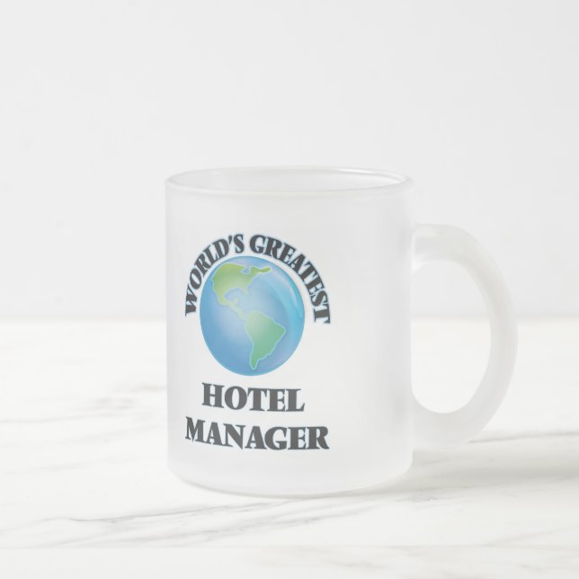 World's Greatest Hotel Manager Frosted Glass Coffee Mug (Right)