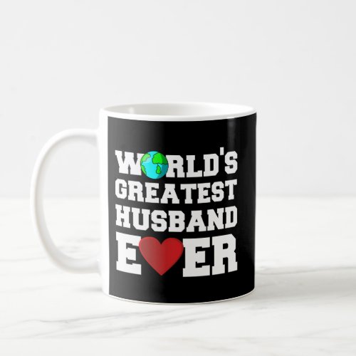 WorldS Greatest Husband Ever Coffee Mug