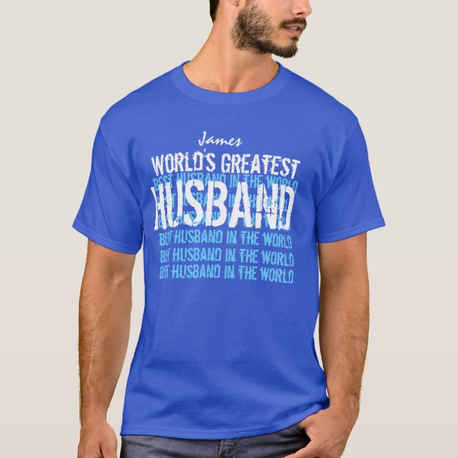 World's Greatest Husband Ever T-Shirt (Front)