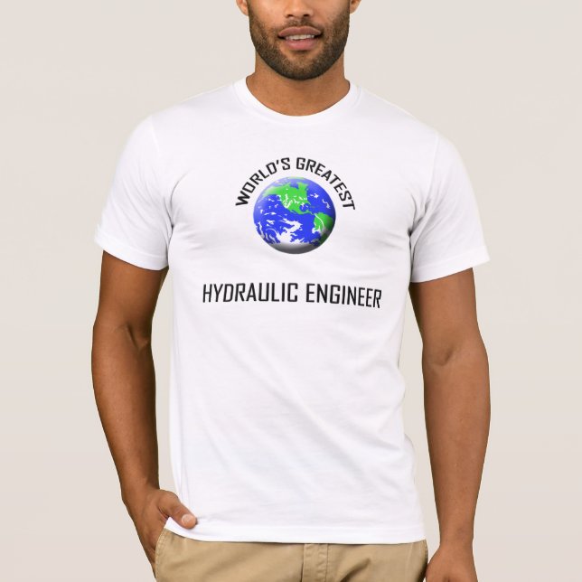 World's Greatest Hydraulic Engineer T-Shirt (Front)