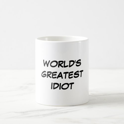 Worlds Greatest Idiot Mug