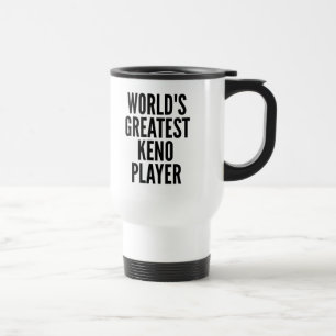 Worlds Greatest Keno Player Travel Mug