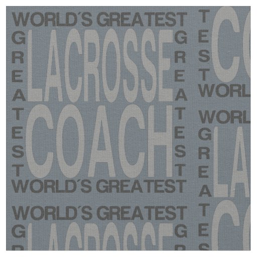 Worlds Greatest Lacrosse Coach Fabric