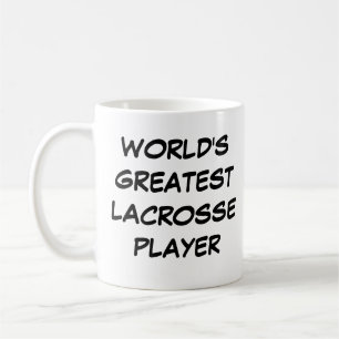 "World's Greatest Lacrosse Player"  Mug